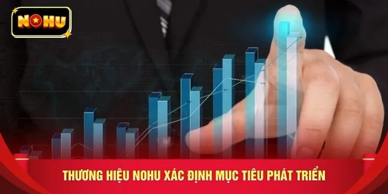 Thương hiệu NOHU90 xác định mục tiêu phát triển